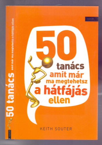 Dr. Keith Souter, Wendy Green - 50 tancs amit mr ma megtehetsz a htfjs ellen (50 THINGS YOU CAN DO TODAY TO MANAGE BACK PAIN)