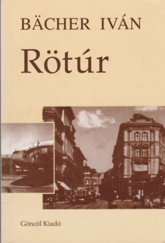 Bächer Iván - Rötúr