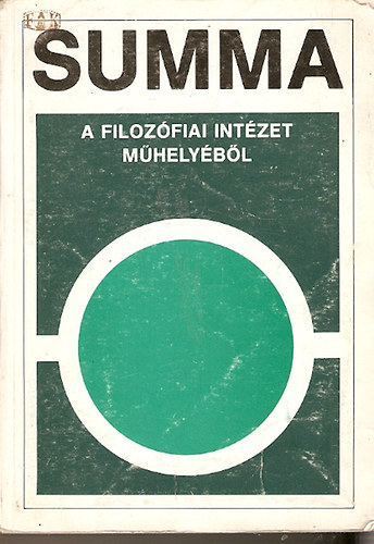 Kelemen-Sziklai (szerk.) - SUMMA - A Filozófiai Intézet műhelyéből