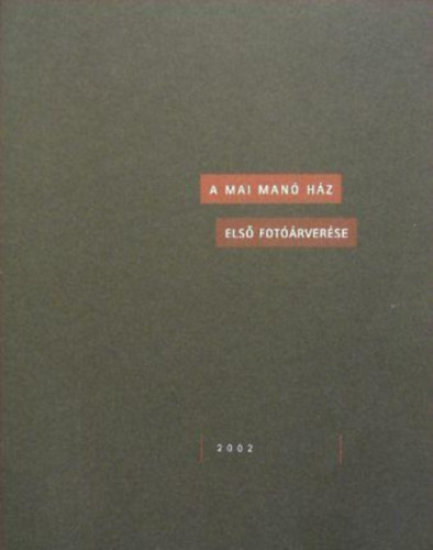 A Mai Man Hz els fotrverse (2002. szeptember 20.)