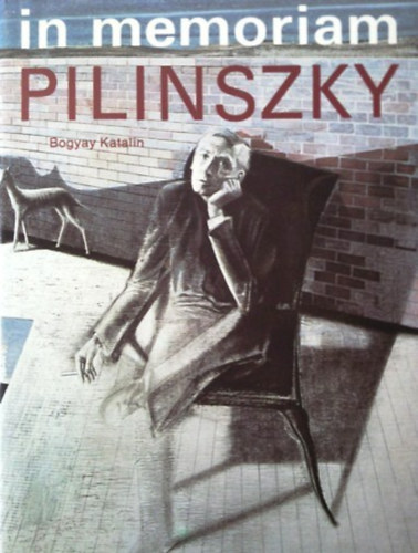 Bogyay Katalin - In memoriam Pilinszky