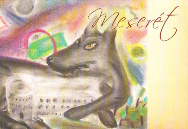Kabn Eszter Anna, Vrnai Zsuzsanna - Mesert (Trtnetek a Farkasrti Iskolbl)