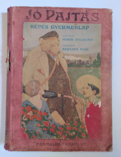 Schpflin Aladr (szerk.) - J pajts - Kpes gyermeklap 1923.  XV. vf. 1-36. teljes vfolyam