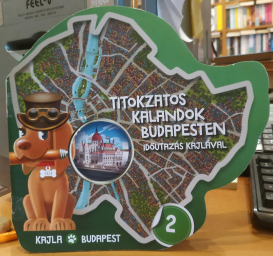Dvid dm, Bognr Tams (illus.) - Titokzatos kalandok Budapesten - Idutazs Kajlval 2. (Dedu Kft.)