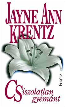 Jayne Ann Krentz - Csiszolatlan gymnt