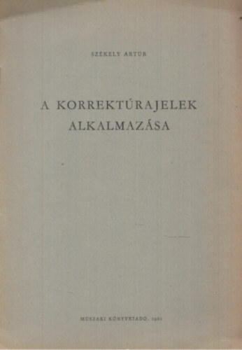 Székely Artúr - A korrektúrajelek alkalmazása