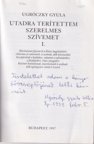 Ugróczky Gyula - Utadra terítettem szerelmes szívemet - dedikált