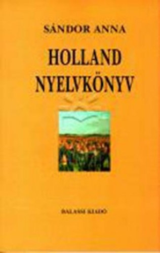 S�ndor Anna - Holland nyelvk�nyv