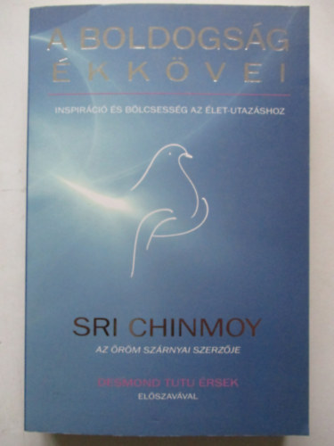 Sri Chinmoy - A boldogság ékkövei