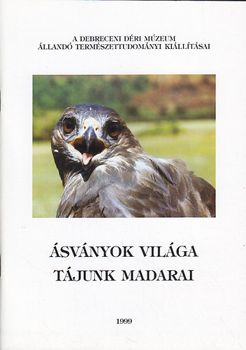 svnyok vilga - Tjunk madarai: A debreceni Dri Mzeum lland termszettudomnyi killtsai