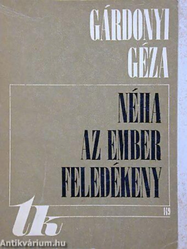 G�rdonyi G�za - N�ha az ember feled�keny-Rajzok �s novell�k