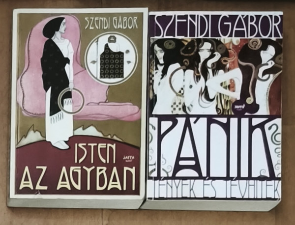 Szendi Gábor - 2db Szendi Gábor mű - Pánik-Tények és tévhitek, Isten az agyban