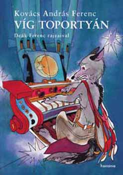 Kovács András Ferenc - Víg toportyán