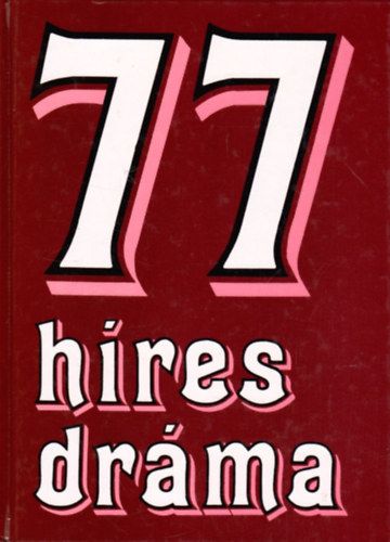 Szkely va (szerk.) - 77 hres drma