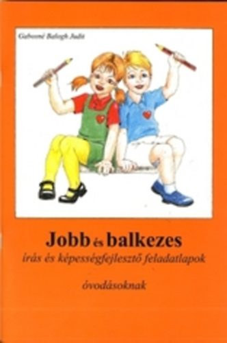 Gabosn Balogh Judit - Jobb s balkezes rs s kpessgfejleszts feladatlapok vdsoknak