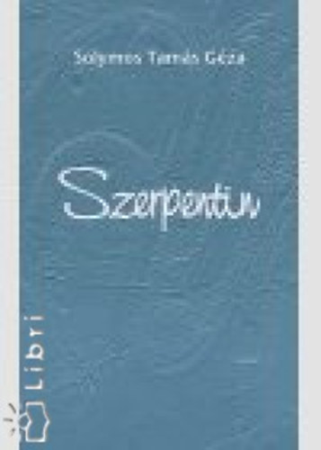 Solymos Tams Gza - Szerpentin