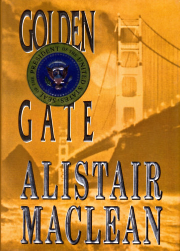 Alistair MacLean - Golden Gate