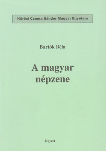 Bart�k B�la - A magyar n�pzene