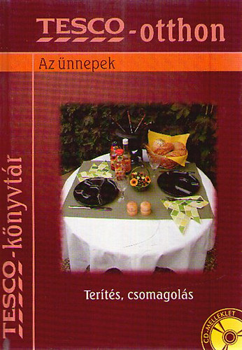 Kropog Erzs�bet - Tesco-otthon: Az �nnepek (ter�t�s, csomagol�s)