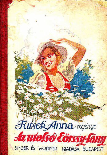 Tutsek Anna - Az utols Erssy-lny