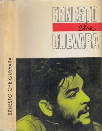 Karczag Gbor - Ernesto Che Guevara