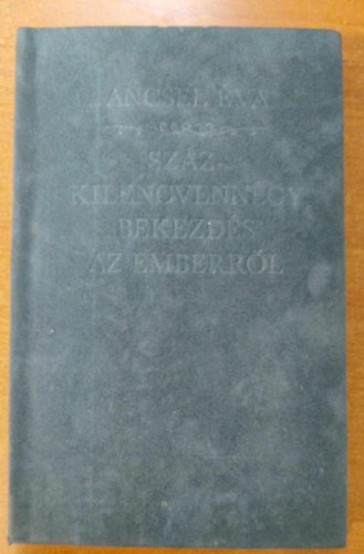 Ancsel Éva - Százkilencvennégy bekezdés az emberről