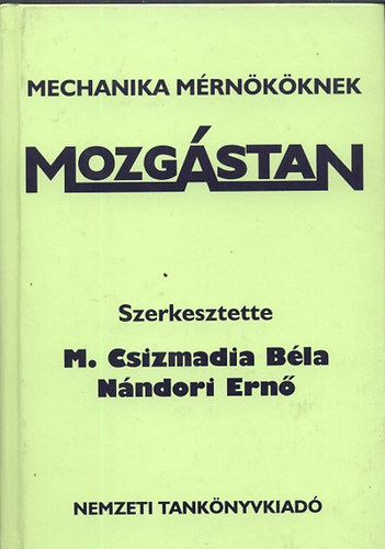 Mozgástan - Mechanika mérnököknek