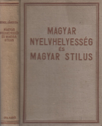 Dr. Dengl Jnos - Magyar nyelvhelyessg s magyar stlus