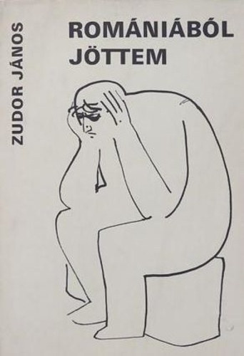 Zudor J�nos - Rom�ni�b�l j�ttem