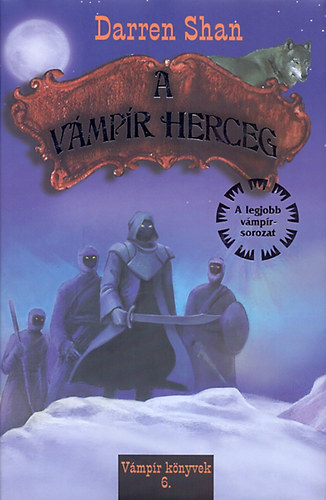 Darren Shan - A v�mp�r Herceg - V�mp�r k�nyvek 6.