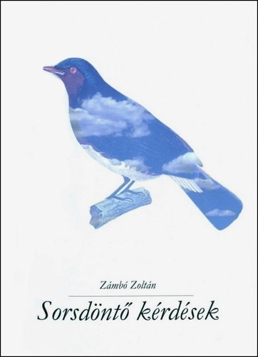 Zmb Zoltn - Sorsdnt krdsek