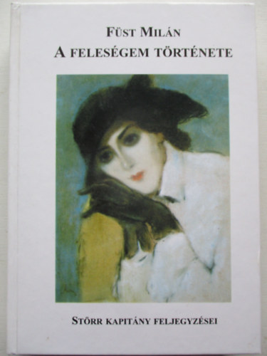 Füst Milán - A feleségem története