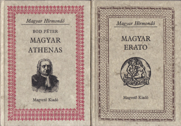 Bod Pter, Rz Pl (szerk.) - 2 db. Magyar hrmond (Magyar Athenas + Magyar Erato)