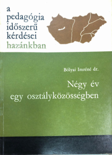 Bolyai Imrn - Ngy v egy osztlykzssgben