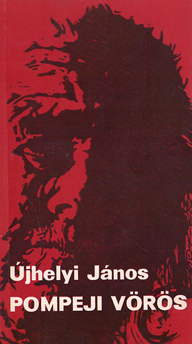 Úlyhelyi János - Pompeji vörös