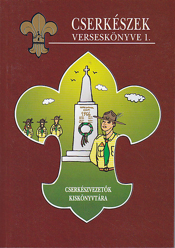 Arat Lszl (szerk.) - Cserkszek versesknyve 1.