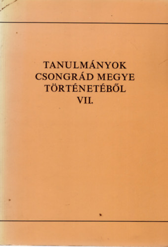 Bodn�r B�la dr. - H�dmez�v�s�rhelynek �s k�rny�k�nyek f�ldrajzi nevei (Tanulm�nyok Csongr�d megye t�rt�net�b�l VII.)