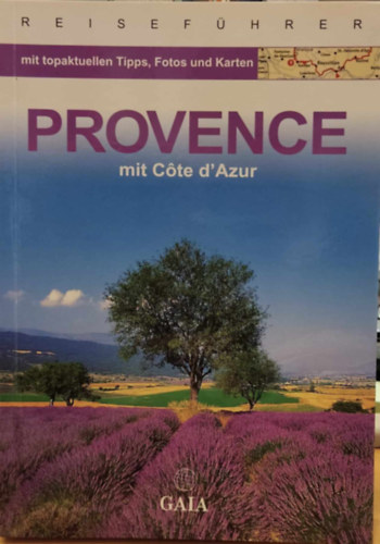 Manuela Blisse, Uwe Lehmann - Provence mit Cote d'Azur - Reisefhrer mit topaktuellen Tipps, Fotos und Karten