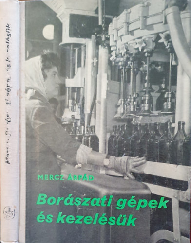 Mercz �rp�d - Bor�szati g�pek �s kezel�s�k