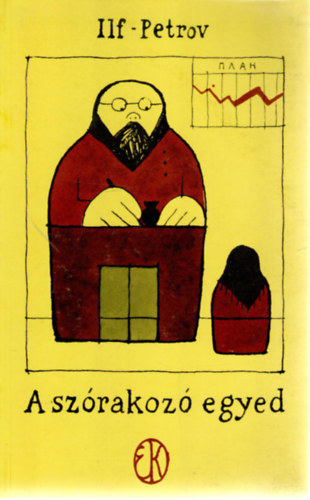 Ilf-Petrov - A sz�rakoz� egyed