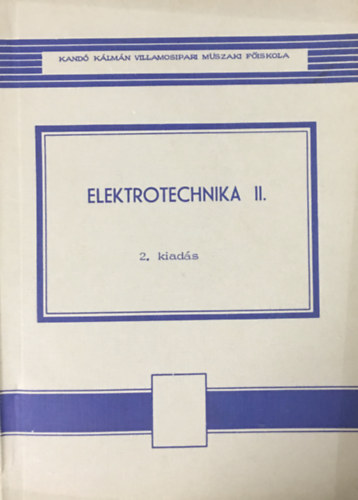 Bakos Istvn, Csernus Imre - Elektrotechnika II.