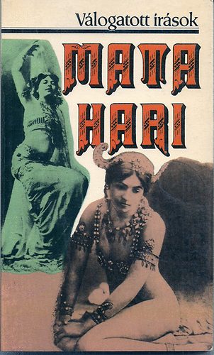 Válogatás - Mata Hari Válogatott írások