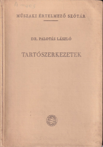 PAlot�s L�szl� - Tart�szerkezetek (M�szaki �rt. sz�t�r)