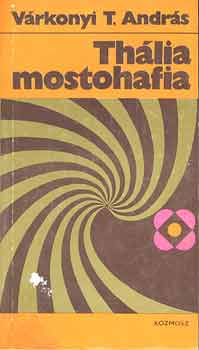 Vrkonyi T. Andrs - Thlia mostohafia