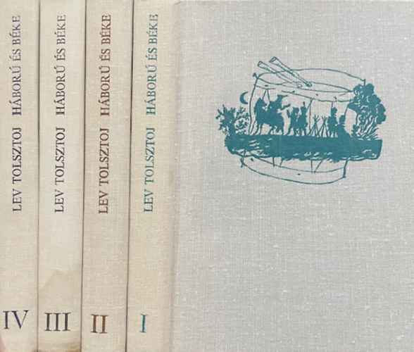 Lev Tolsztoj - Háború és béke I-IV.