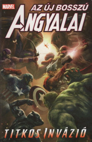 Brian Michael Bendis - Titkos Invázió (Az Új Bosszú Angyalai 8.)