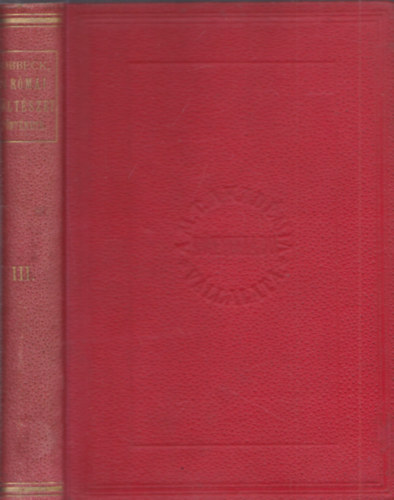 Ribbeck Ottó - A római költészet története III. kötet - A császárkor költészete