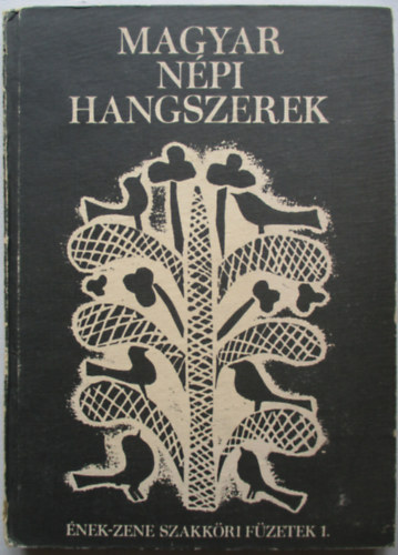 Srosi Blint - Magyar npi hangszerek (nek-zene Szakkri Fzetek 1.)