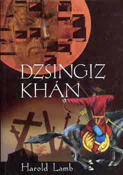 Harold Lamb - Dzsingiz Kh�n