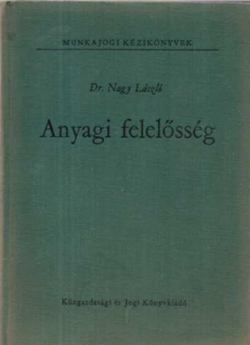 Dr. Nagy Lszl - Anyagi felelssg